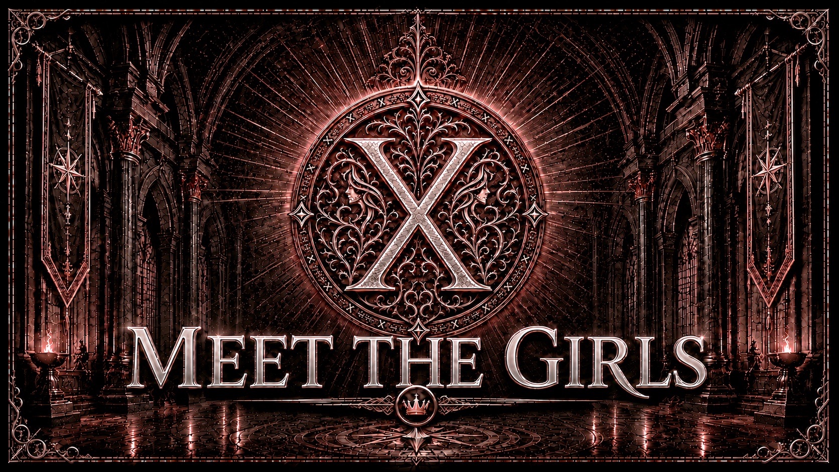 MEET THE GIRLS title card featuring an ornate gothic medallion with a large Roman numeral X inside a dark, cathedral-like hall.