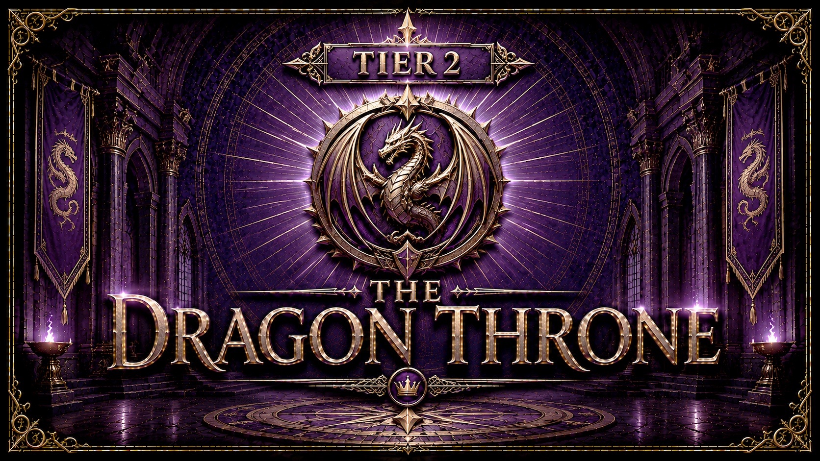 The image prominently displays the title "THE DRAGON THRONE" in large, glowing gold letters, set against a dark purple, vaulted hall. Centered above the title is a circular metallic emblem featuring a detailed dragon with its wings spread. The text "TIER 2" is positioned at the very top of the central design, while a small crown icon appears at the bottom. The scene is flanked by two purple banners hanging from stone columns, each adorned with a golden dragon silhouette, and the floor shows a circular pattern illuminated by purple light. Small braziers with glowing purple flames sit on either side of the chamber, all framed within a thin golden border.